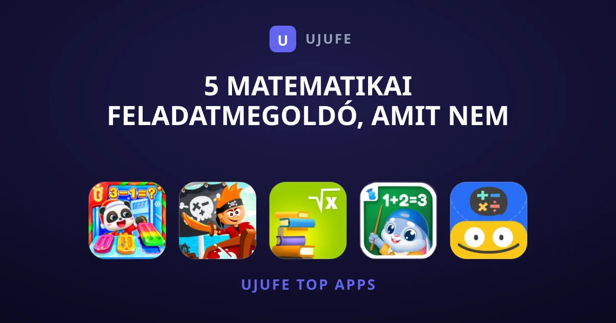 5 matematikai feladatmegoldó, amit nem érdemes kihagyni